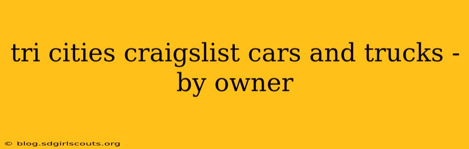 tri cities craigslist cars and trucks - by owner