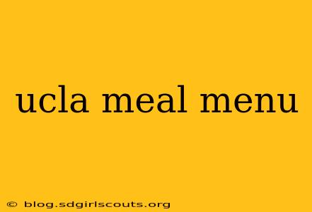ucla meal menu