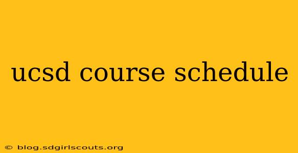 ucsd course schedule