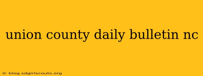 union county daily bulletin nc