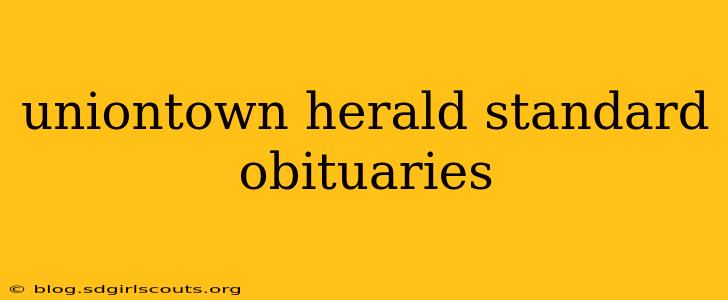 uniontown herald standard obituaries