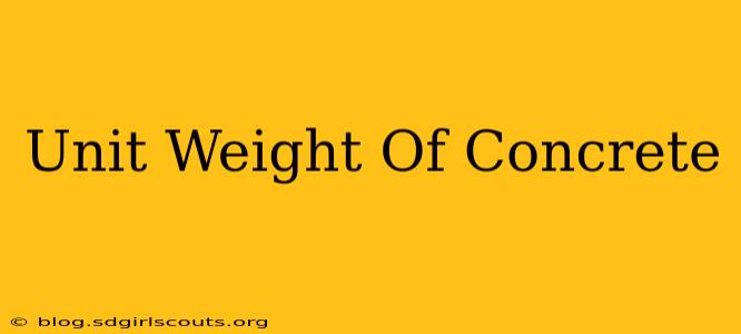 Unit Weight Of Concrete