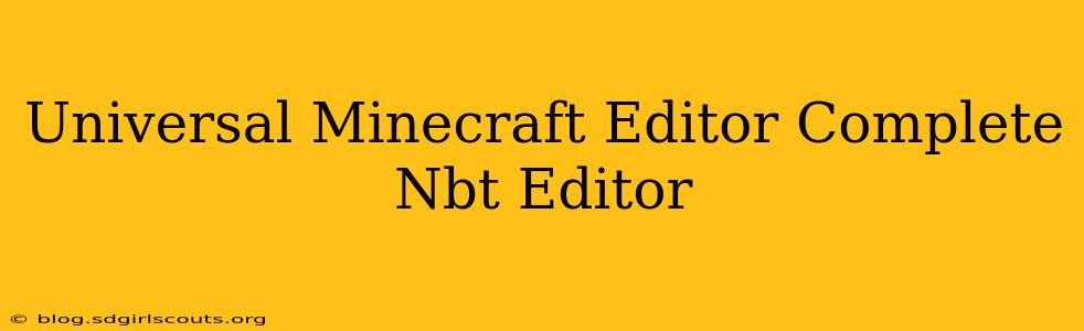 Universal Minecraft Editor Complete Nbt Editor