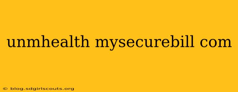 unmhealth mysecurebill com