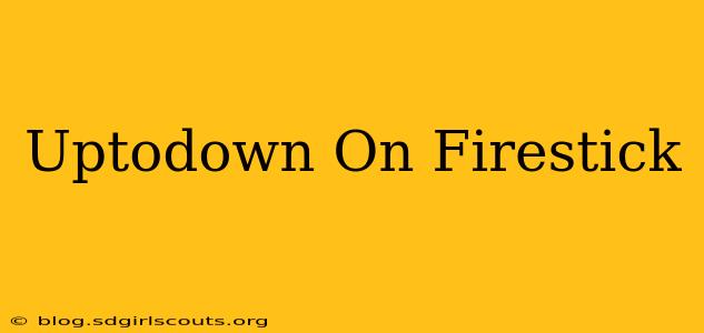Uptodown On Firestick