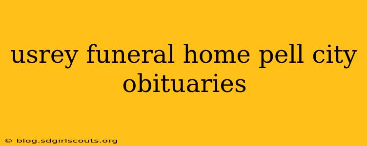 usrey funeral home pell city obituaries