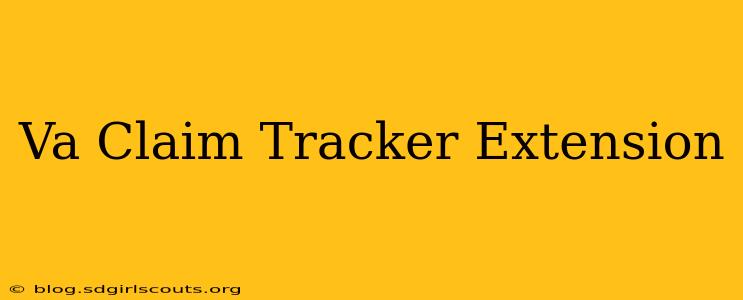Va Claim Tracker Extension