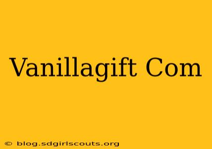 Vanillagift Com