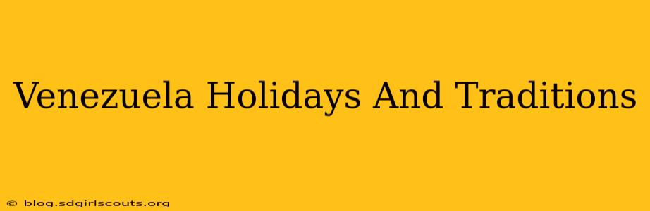 Venezuela Holidays And Traditions