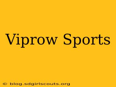 Viprow Sports