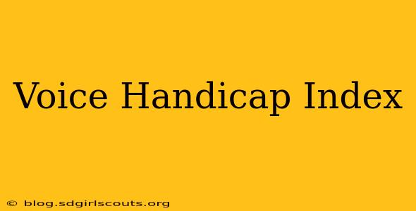 Voice Handicap Index