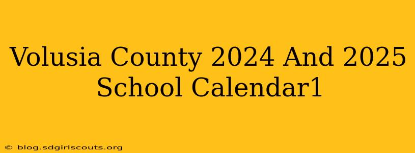 Volusia County 2024 And 2025 School Calendar1