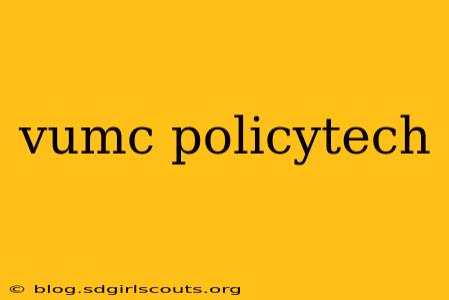 vumc policytech