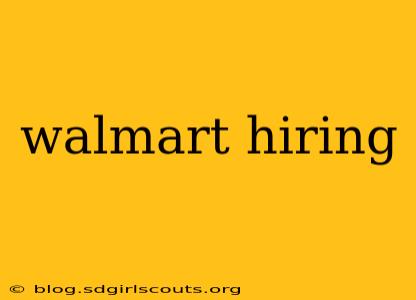 walmart hiring