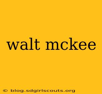 walt mckee