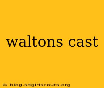 waltons cast