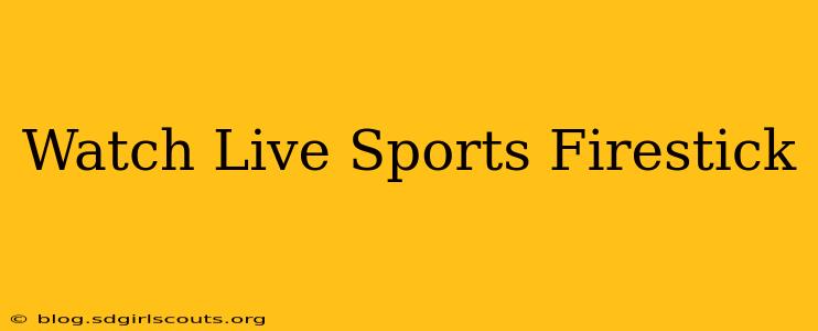 Watch Live Sports Firestick