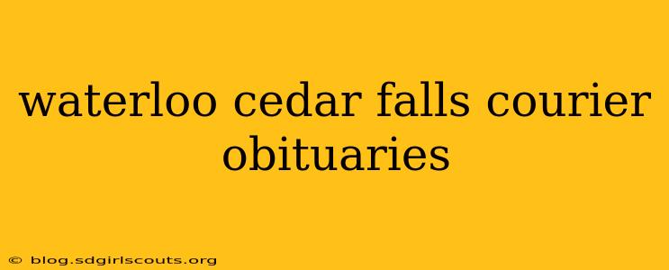 waterloo cedar falls courier obituaries
