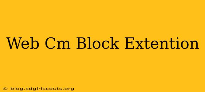 Web Cm Block Extention