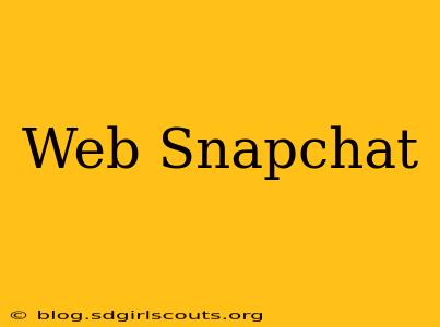 Web Snapchat