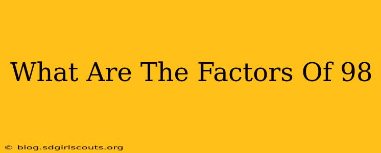 What Are The Factors Of 98