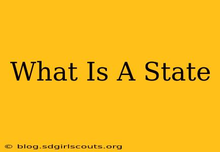 What Is A State