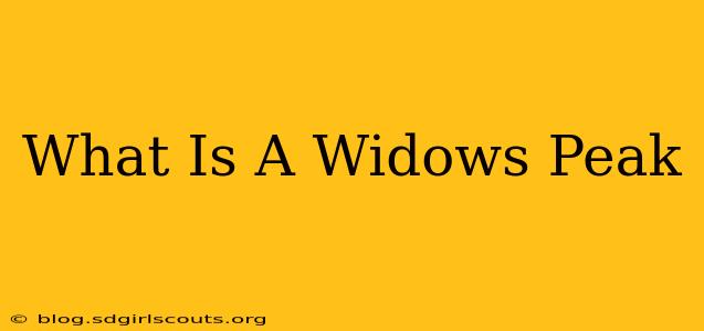 What Is A Widows Peak