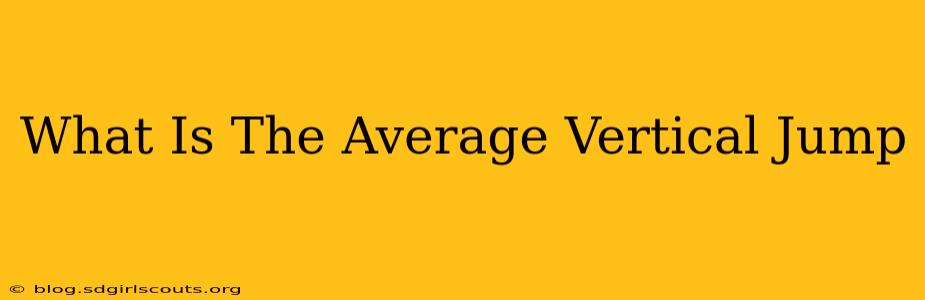 What Is The Average Vertical Jump
