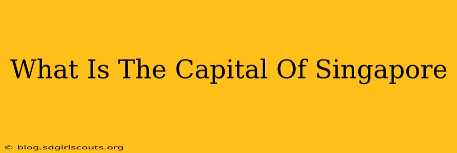 What Is The Capital Of Singapore