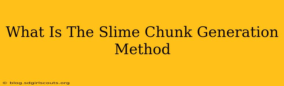 What Is The Slime Chunk Generation Method