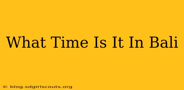 What Time Is It In Bali