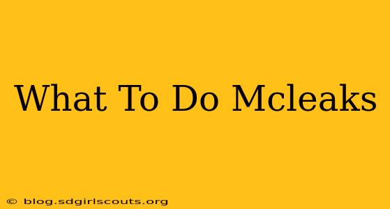 What To Do Mcleaks