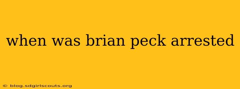 when was brian peck arrested
