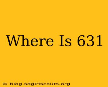 Where Is 631