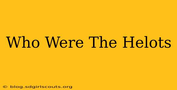 Who Were The Helots