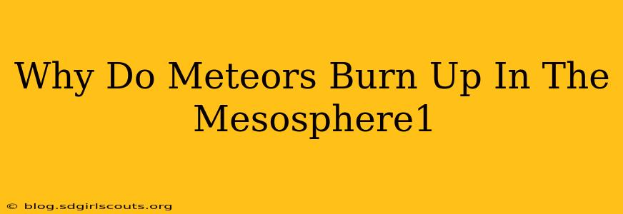 Why Do Meteors Burn Up In The Mesosphere1