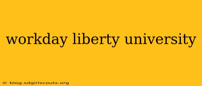 workday liberty university