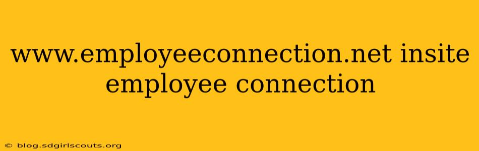 www.employeeconnection.net insite employee connection