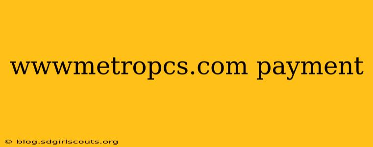 wwwmetropcs.com payment