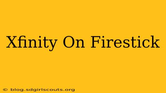 Xfinity On Firestick