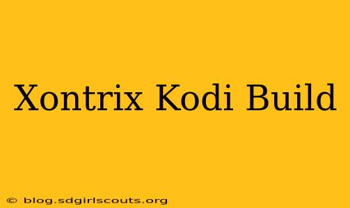 Xontrix Kodi Build