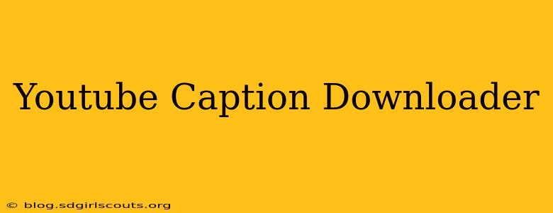 Youtube Caption Downloader