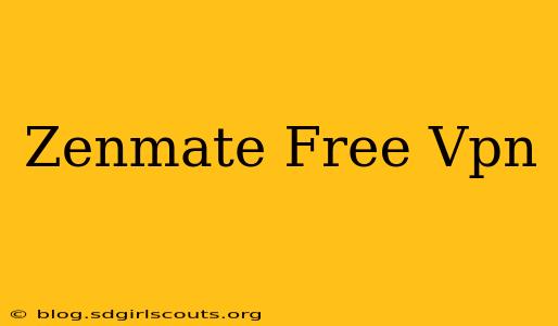 Zenmate Free Vpn